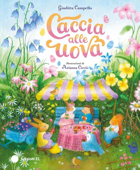 Caccia alle uova. Ediz. a colori - Giuditta Campello - copertina