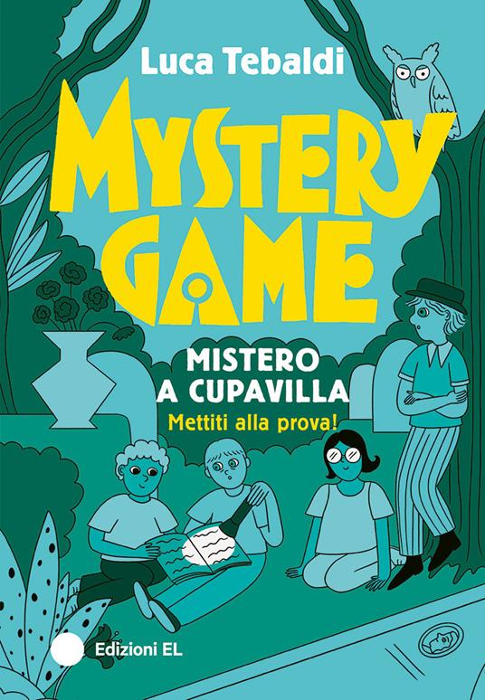 Mystery Game. Mistero a Cupavilla. Ediz. illustrata - Luca Tebaldi - copertina