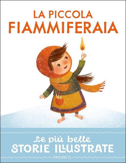 La piccola fiammiferaia. Stampatello maiuscolo. Ediz. a colori - Stefano Bordiglioni - copertina