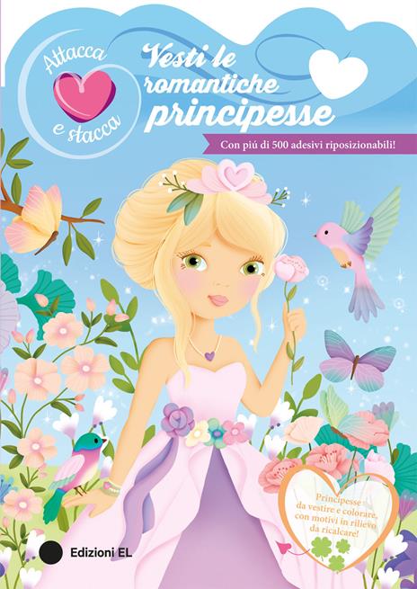 Vesti le romantiche principesse. Attacca e stacca. Ediz. a colori - copertina