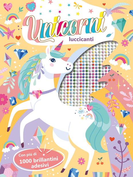 Unicorni luccicanti. Ediz. a colori. Con brillantini adesivi - copertina