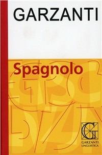 Dizionario spagnolo Garzanti. Ediz. bilingue - copertina