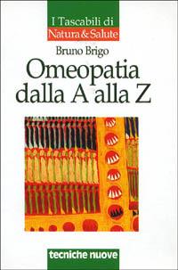  Omeopatia dalla A alla Z -  Bruno Brigo - 3