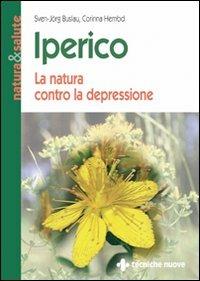 Iperico. La natura contro la depressione - Sven-Jörg Buslau,Corinna Hembd - copertina