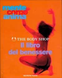 Il libro del benessere. Mente, corpo, anima - copertina