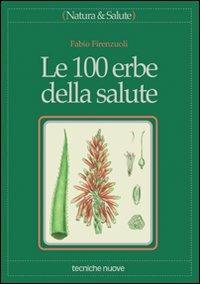 Le cento erbe della salute - Fabio Firenzuoli - copertina