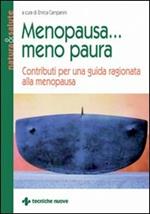 Menopausa... meno paura. Contributi per una guida ragionata alla menopausa