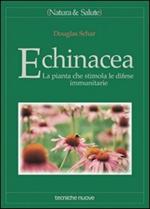 Echinacea. La pianta che stimola le difese immunitarie