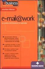 E-mail@work. La posta elettronica in azienda