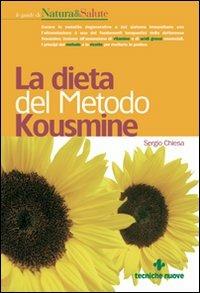 La dieta del metodo Kousmine. Curare le malattie degenerative e del sistema immunitario con l'alimentazione - Sergio Chiesa - copertina