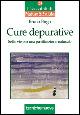 Cure depurative. Sette vie per una purificazione naturale