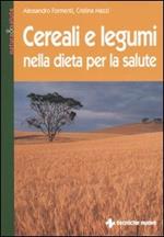 Cereali e legumi nella dieta per la salute