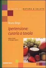 Ipertensione: curarla a tavola