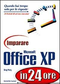  Imparare Microsoft Office XP in 24 ore -  Greg M. Perry - copertina