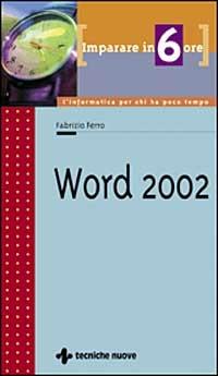 Imparare Word 2002 in 6 ore - Fabrizio Ferro - copertina