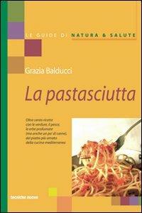 La pastasciutta - Grazia Balducci - copertina