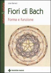 Fiori di Bach. Forma e funzione - Julian Barnard - copertina