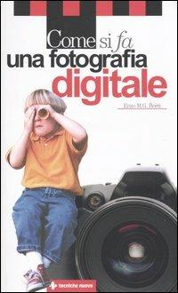  Come si fa una fotografia digitale -  Enzo M. Borri - copertina