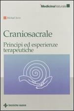 Craniosacrale. Principi ed esperienze terapeutiche