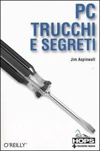 Pc. Trucchi e segreti - Jim Aspinwall - copertina