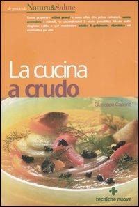 La cucina a crudo - Giuseppe Capano - copertina