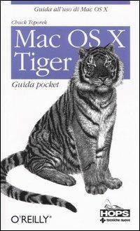 Mac OS X Tiger. Guida pocket - Chuck Toporek - copertina