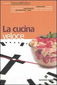 La cucina veloce - Grazia Balducci - copertina