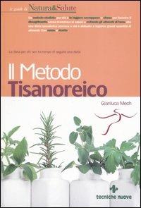 Il metodo tisanoreico - Gianluca Mech - copertina