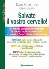 Salvate il vostro cervello - David Perlmutter,Carol Colman - copertina