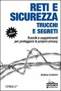  Reti e sicurezza. Trucchi e segreti -  Andrew Lockhart - copertina