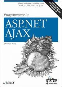  Programmare in ASP.NET AJAX -  Christian Wenz - copertina