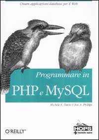 Libro Programmare in PHP e MySQL Michele E. Davis Jon A. Phillips