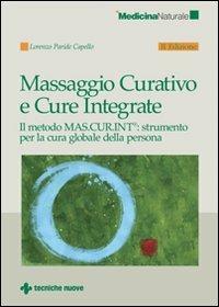 Massaggio curativo e cure integrate - Lorenzo Paride Capello - copertina