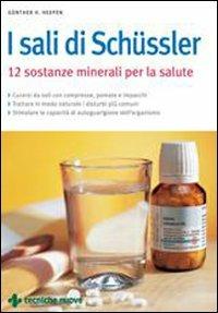 Sali di Schüssler. Dodici sostanze minerali per la salute - Günther Heepen - copertina