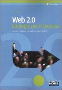  Web 2.0. Strategie per il successo -  Amy Shuen - copertina