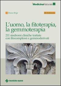 L'uomo, la fitoterapia, la gemmoterapia - Bruno Brigo - copertina