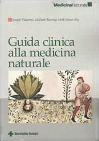Guida clinica alla medicina naturale - Joseph Pizzorno,Michael T. Murray,Herb Joiner-Bey - copertina
