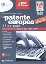 La patente europea del computer. ECDL. Corso di base. Conforme al Syllabus 5.0. Con CD-ROM