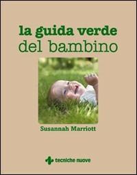 La guida verde del bambino - Susannah Marriott - copertina