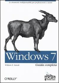  Windows 7. Guida completa -  William R. Stanek - copertina