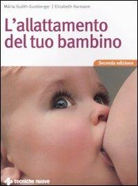 L' allattamento del tuo bambino - Márta Guóth-Gumberger,Elizabeth Hormann - copertina