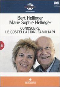Conoscere le costellazioni familiari. Con DVD - Bert Hellinger,M. Sophie Hellinger - copertina