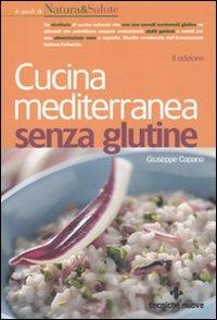 Cucina mediterranea senza glutine - Giuseppe Capano - copertina