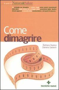 Come dimagrire - Barbara Asprea,Daniela Garavini - copertina