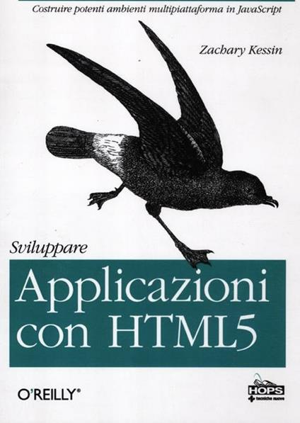 Sviluppare applicazioni con HTML 5 - Zachary Kessin - copertina