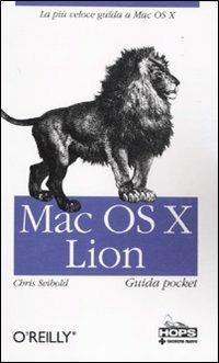 Mac OS X Lion. Guida pocket - Chris Seibold - copertina