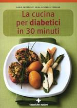 La cucina per diabetici in 30 minuti