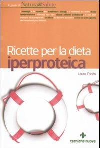 Ricette per la dieta iperproteica - Laura Fabris - copertina