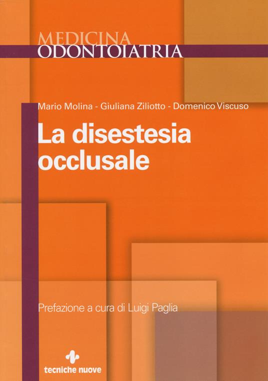 La disestesia occlusale - Mario Molina,Giuliana Ziliotto,Domenico Viscuso - copertina