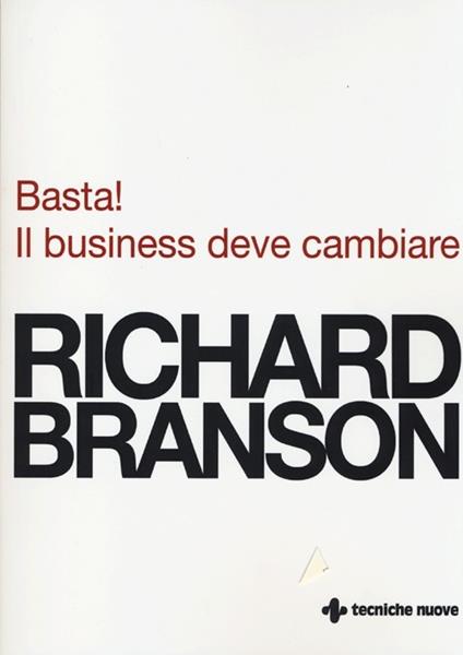 Basta! Il business deve cambiare - Richard Branson - copertina